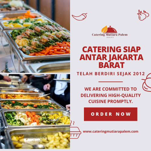 Catering Siap Antar Jakarta Barat | Free Ongkir