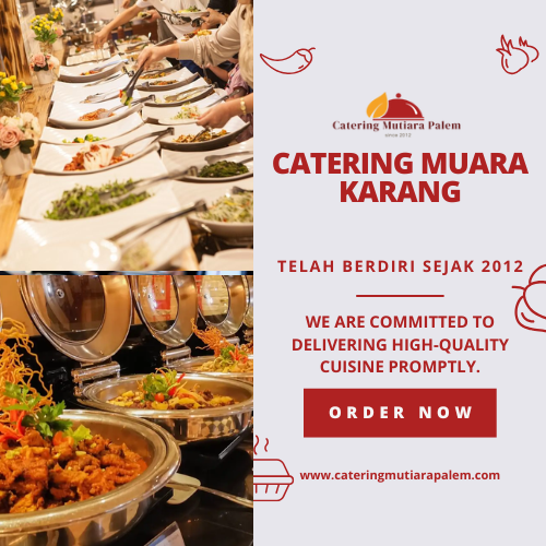Catering Muara Karang | Pesan Mudah, Rasa Juara, Harga Murah