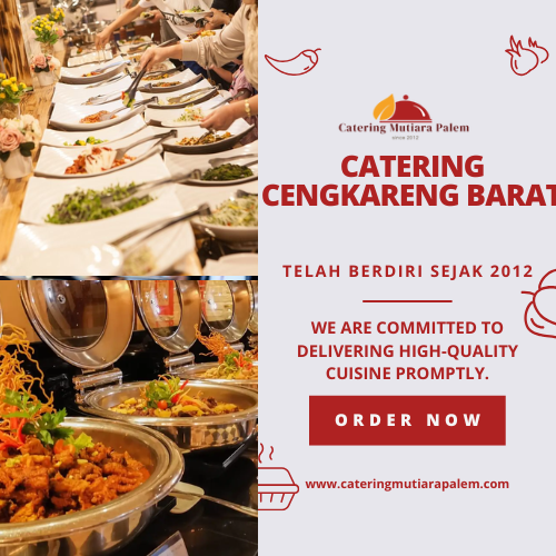 Catering Cengkareng Barat Lezat, Higienis, dan Terjangkau